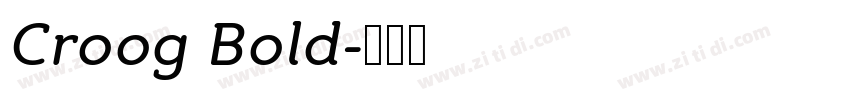 Croog Bold字体转换